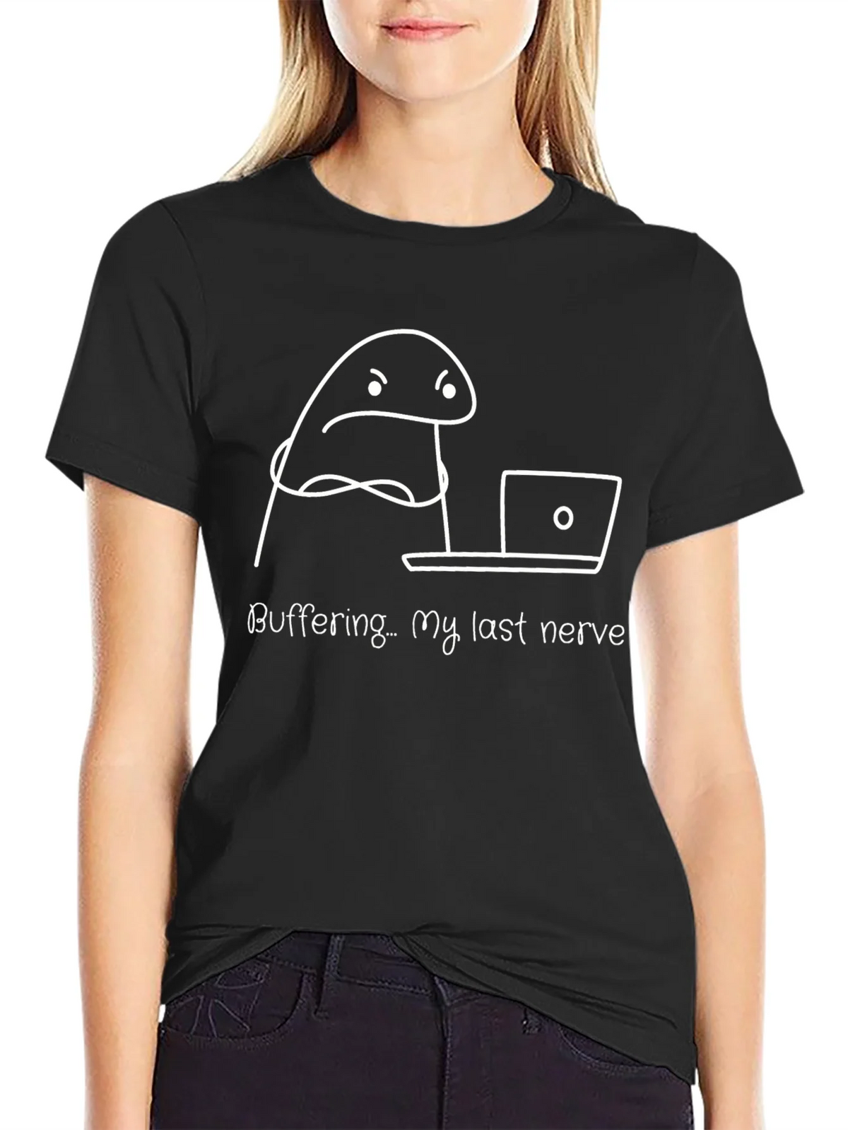 Buffering My Last Nerve Funny Graphic T-Shirt