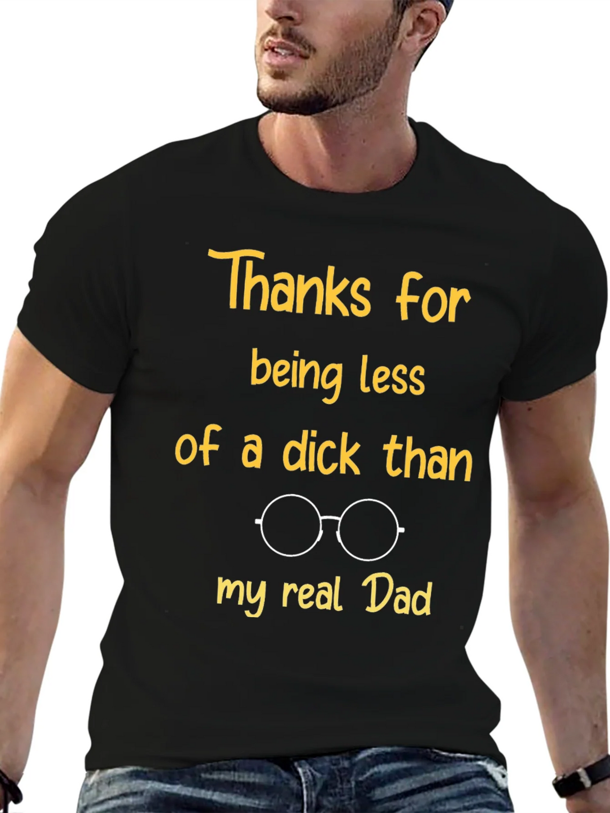 Funny Dad T-Shirt: Thanks for Being Less of a Dick