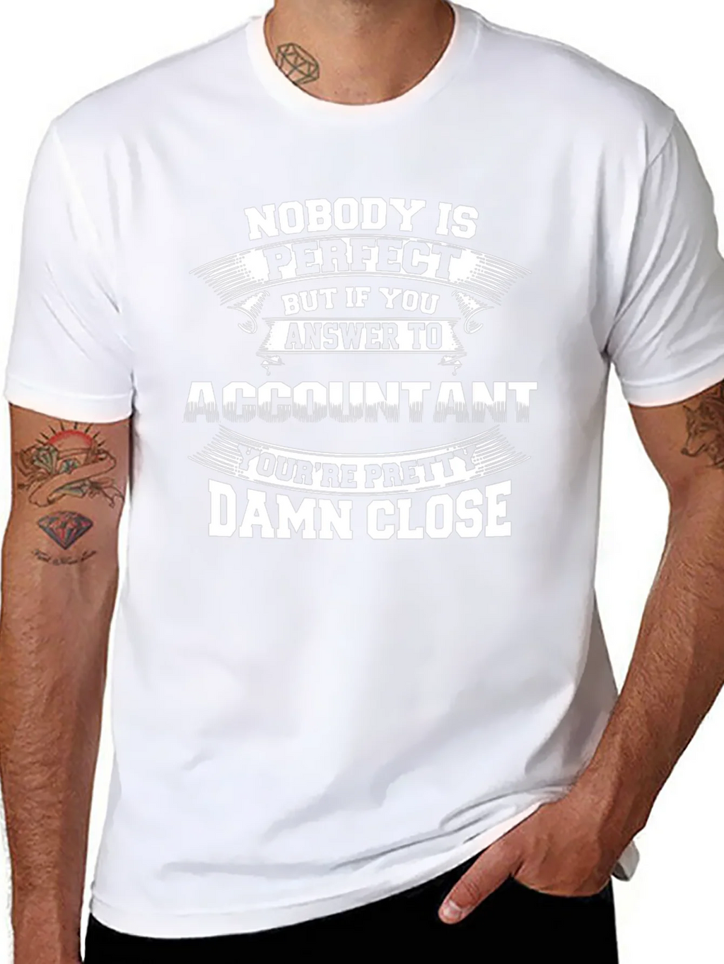 Accountant Perfect Close Funny T-Shirt