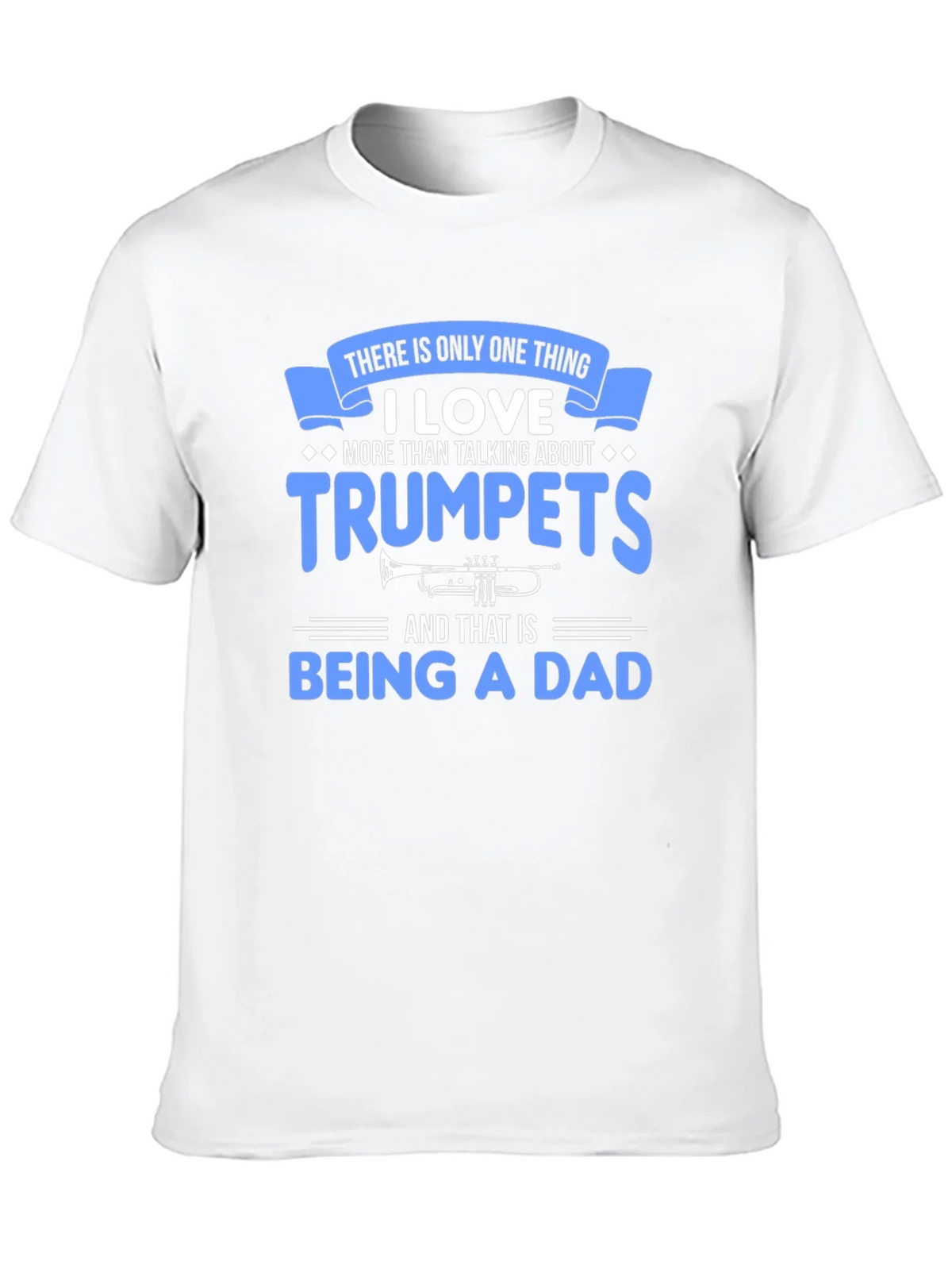 Trumpet Dad T-Shirt - Musician Father Gift