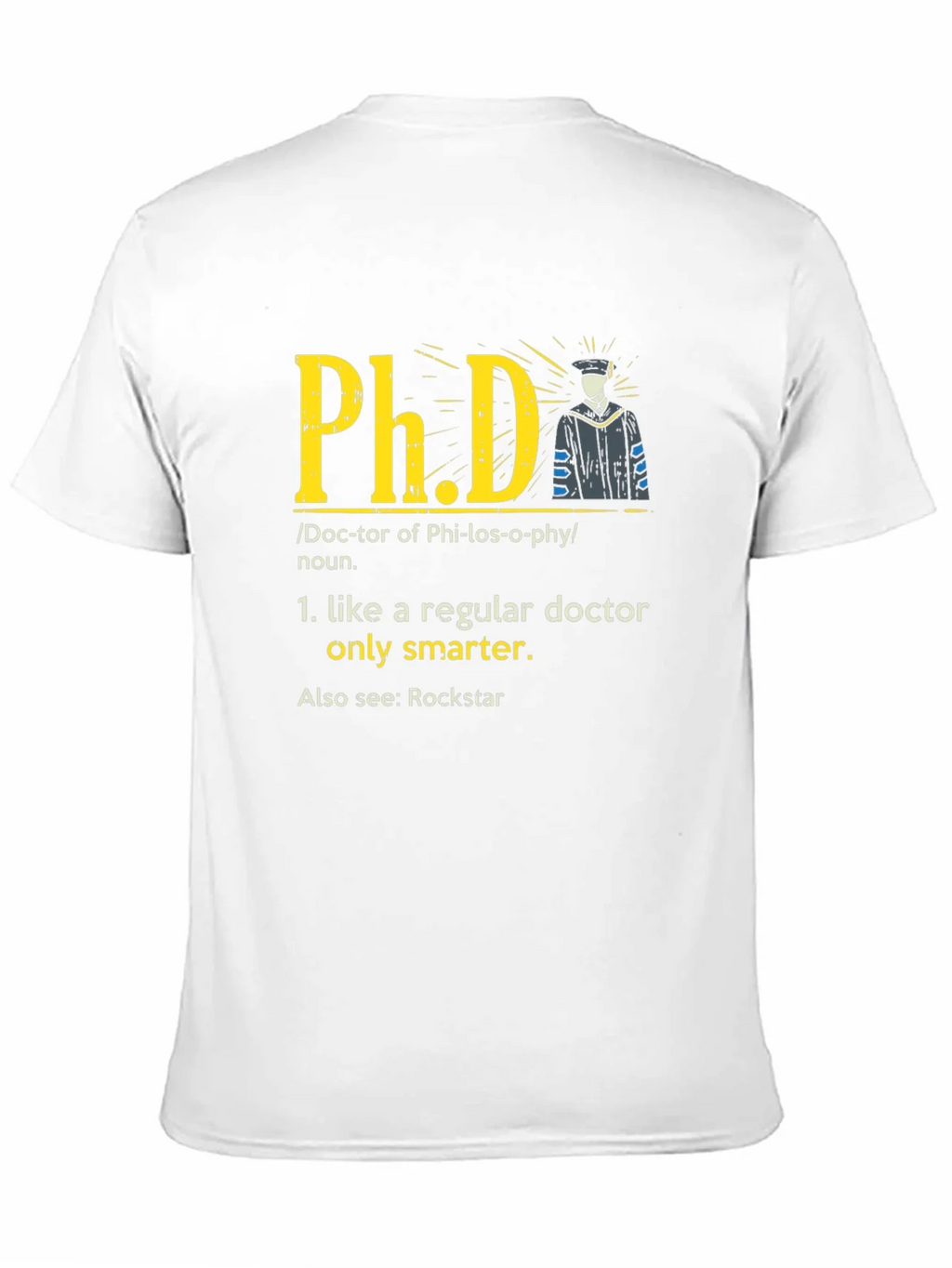 Funny PhD Definition T-Shirt