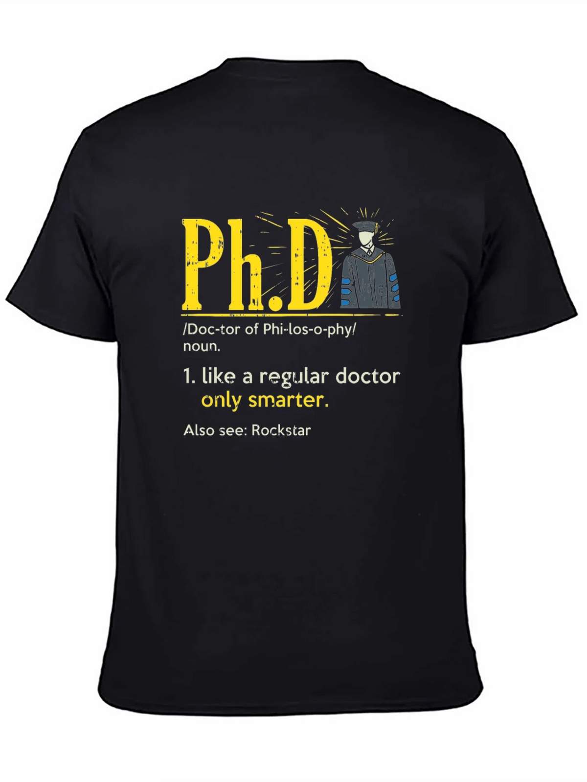 Funny PhD Definition T-Shirt