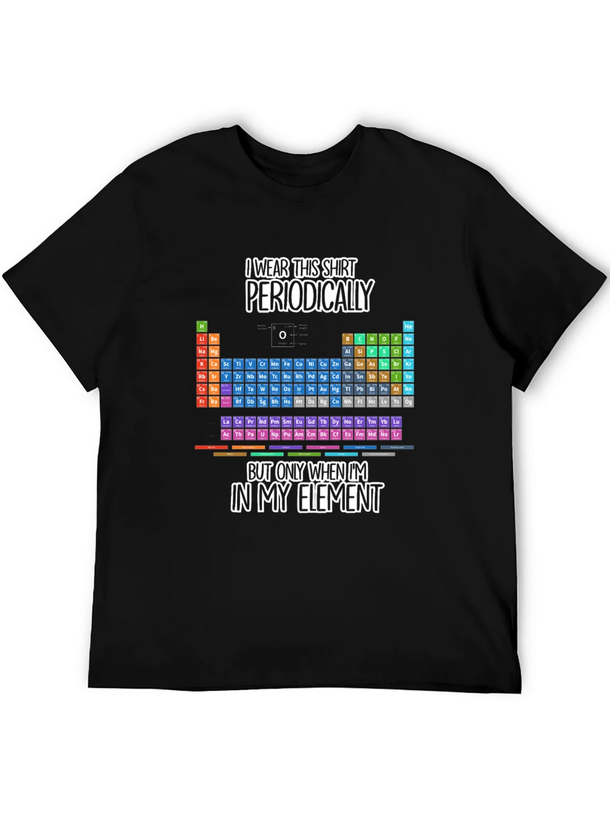 Periodic Table T-Shirt - In My Element Funny Science Tee