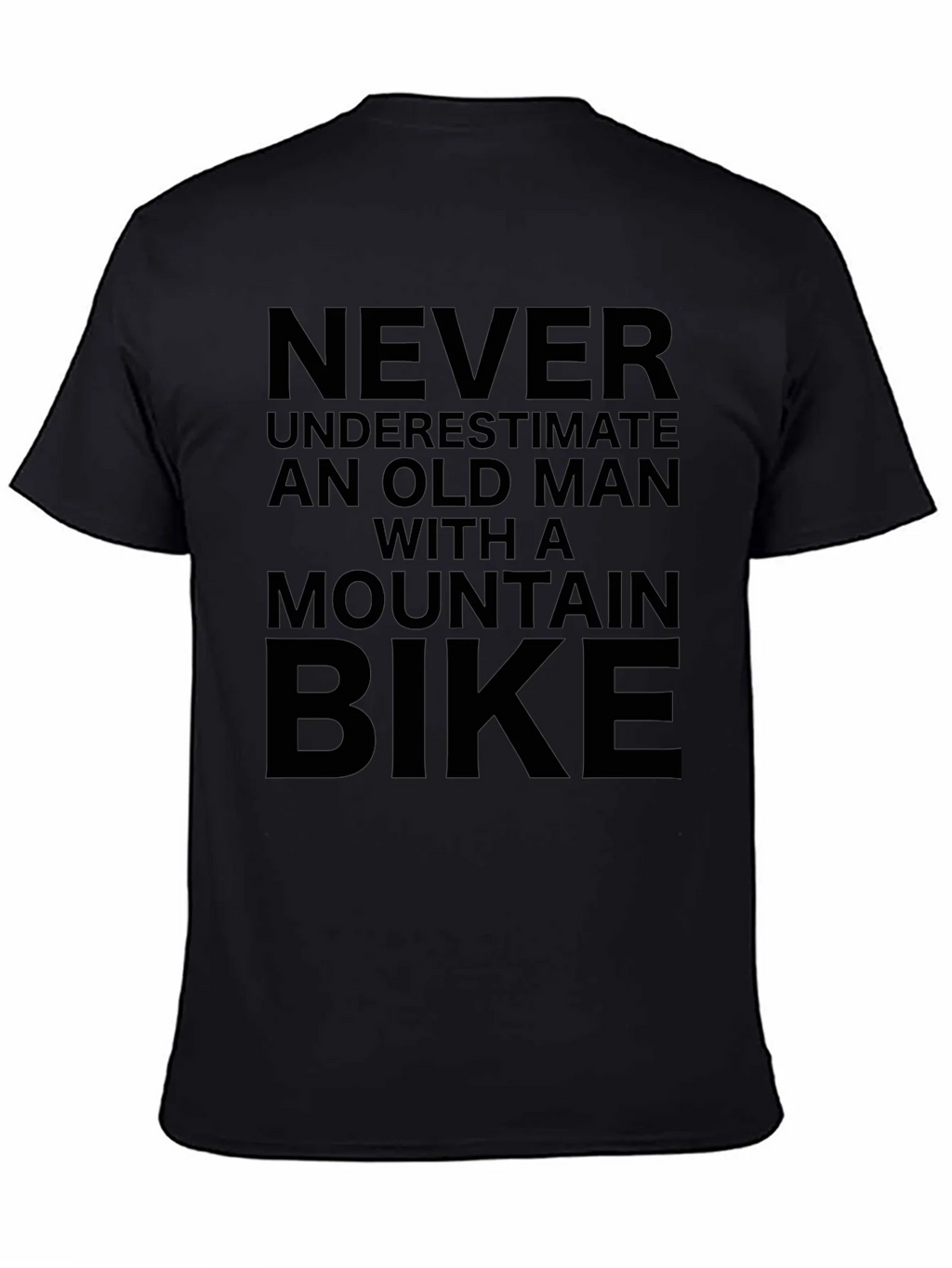 Never Underestimate Old Man Mountain Bike T-Shirt