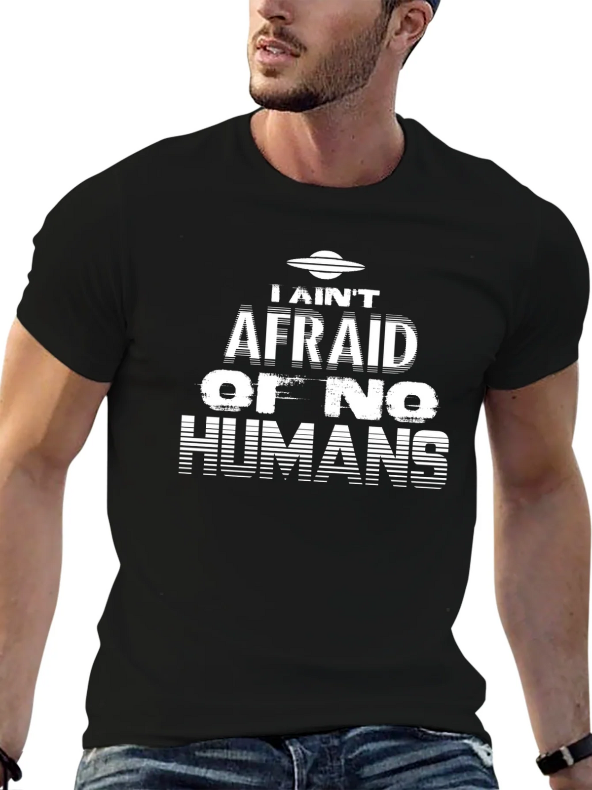 I Aint Afraid Alien Graphic T-Shirt