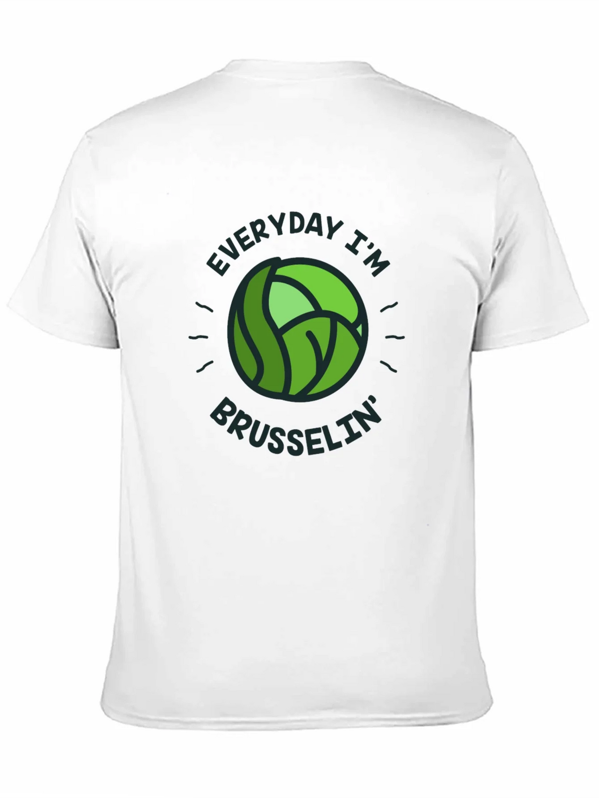Everyday Im Brusselsin T-Shirt - Novelty Tee