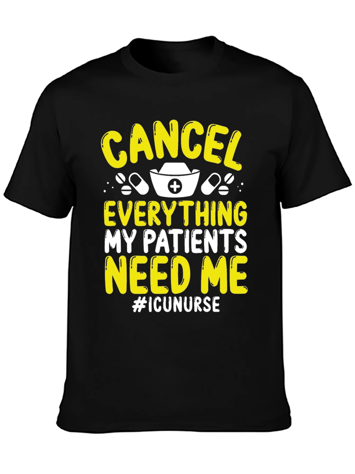 ICU Nurse T-Shirt - Cancel Everything!